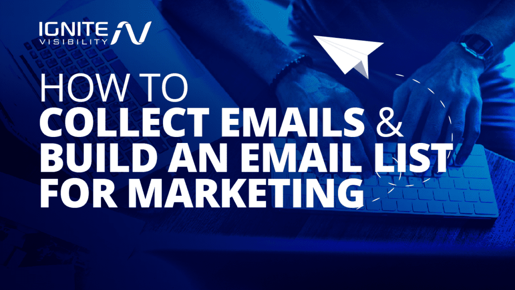How to collect emails and built an email list for marketing