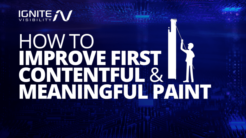 How to improve first contentful and meaningful paint