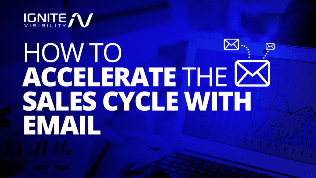 How to accelerate the sales cycle with email