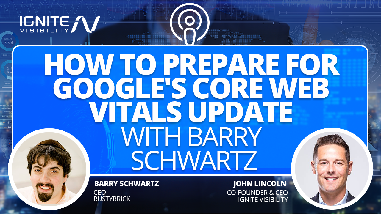 Google Core Web Vitals with Barry Schwartz