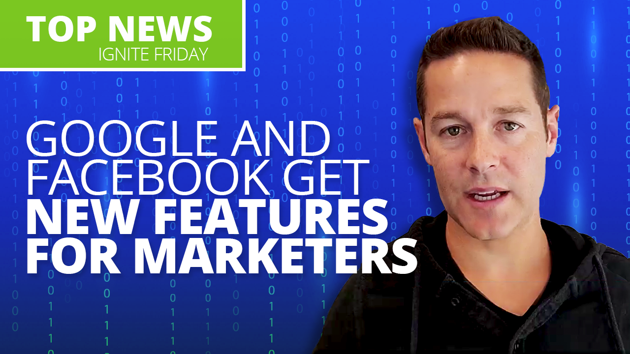 Google and Facebook get new features for marketers