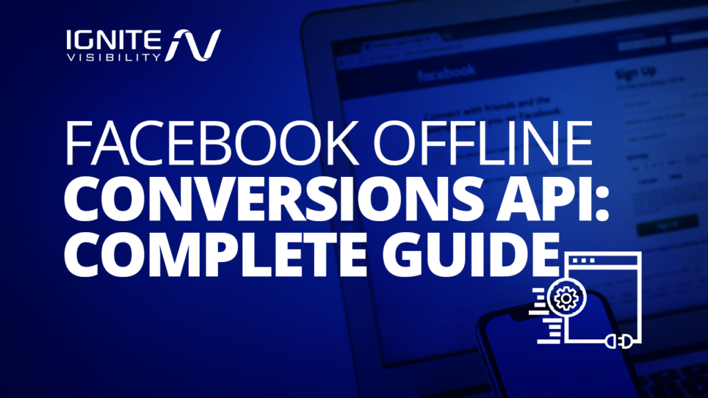 Facebook Offline Conversions API: Complete Guide