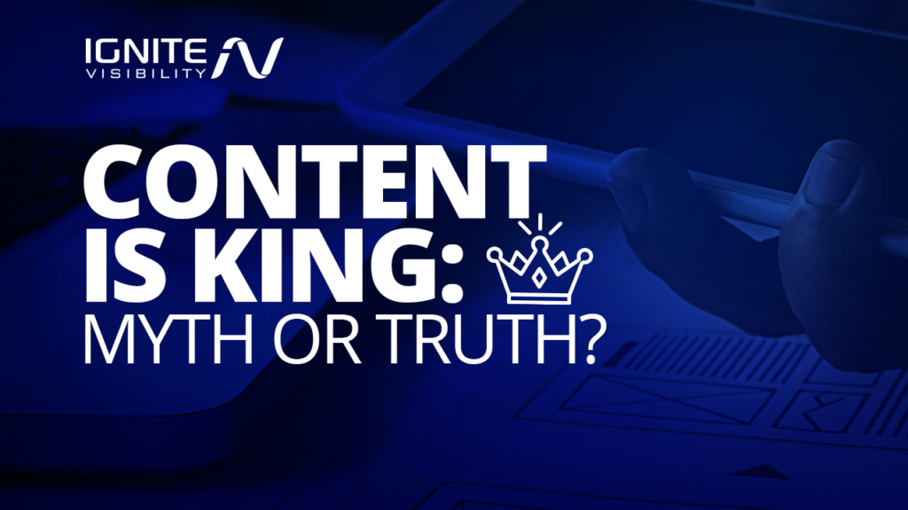 Content is king: myth or truth?