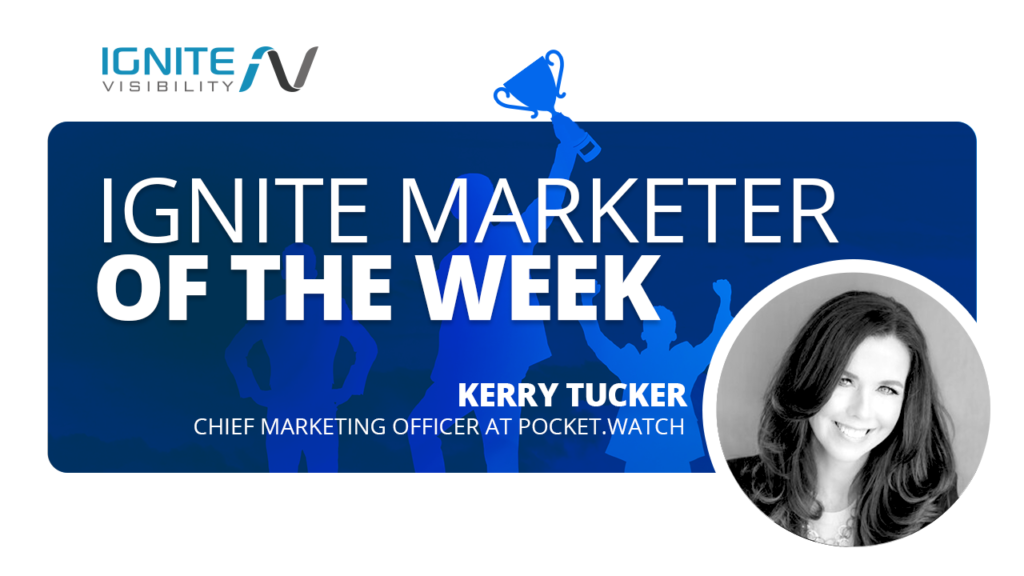 Kerry Tucker, Chief Marketing Officer at pocket.watch
