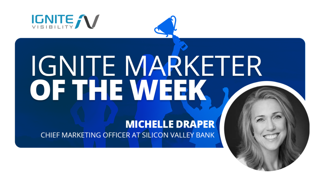 Michelle Draper, Chief Marketing Officer at Silicon Valley Bank