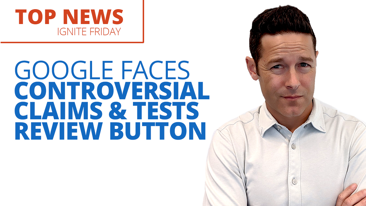 Google Faces Controversial Claims & Tests Review Button