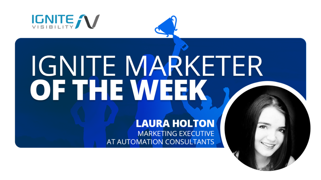 Ignite Marketer of the Week - Laura Holton