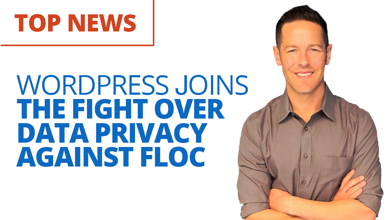 WordPress Joins The Fight Against FLoC?