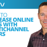 How to Increase Online Sales with Multichannel Offers