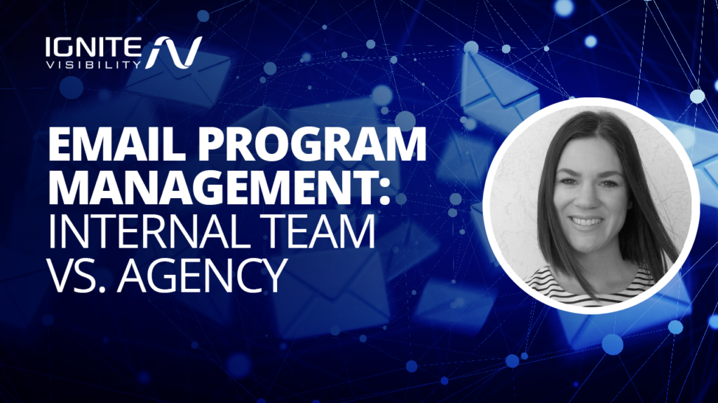 Email Program Management: Internal Team vs Agency