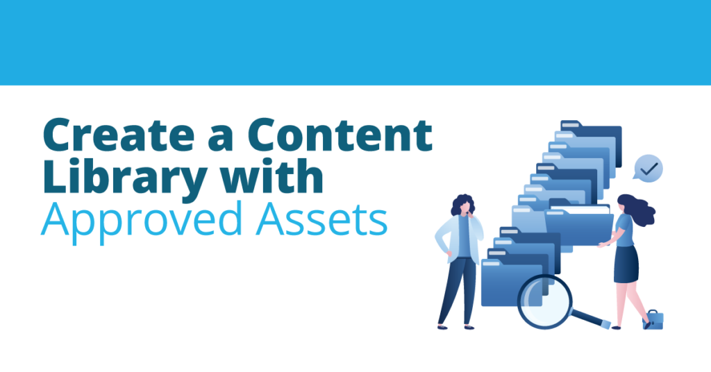 Create a Content Library with Approved Assets