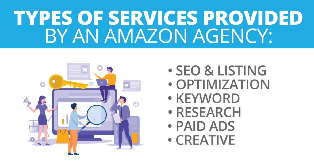 Types of Services Provided By An Amazon Agency