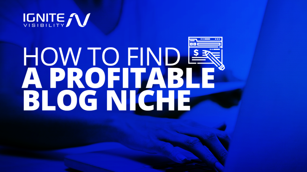 How To Find A Profitable Blog Niche