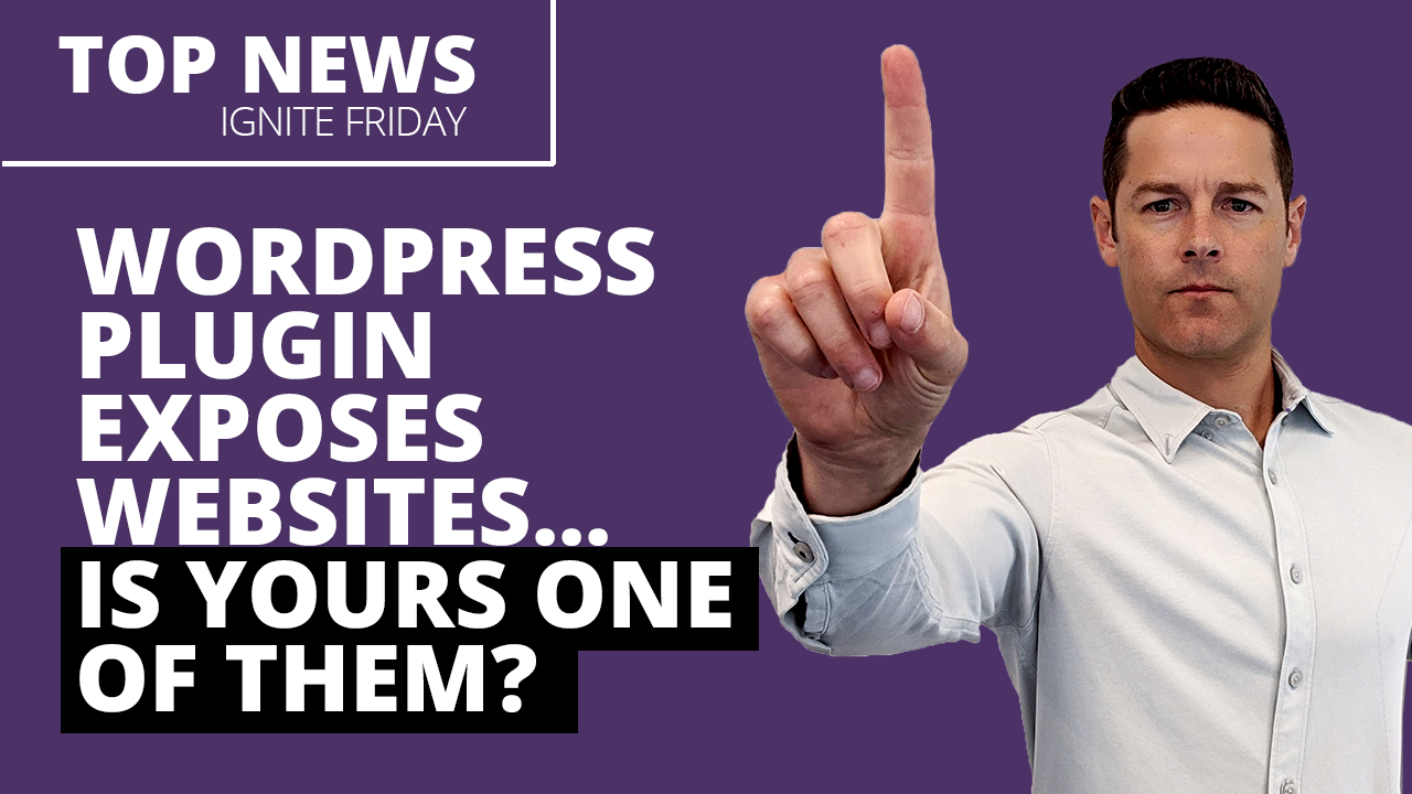 WordPress Plugin Exposes Websites... Is Yours One of Them?