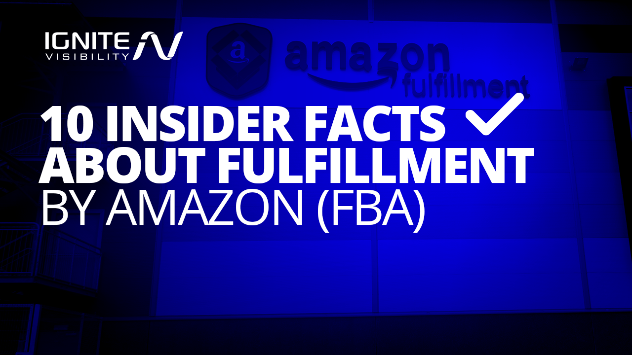 10 Insider Facts About Fulfillment By Amazon (FBA)