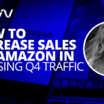How to Increase Sales on Amazon in Q1 Using Q4 Traffic