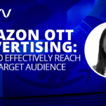 Amazon OTT Advertising: How to Effectively each Your Target Audience