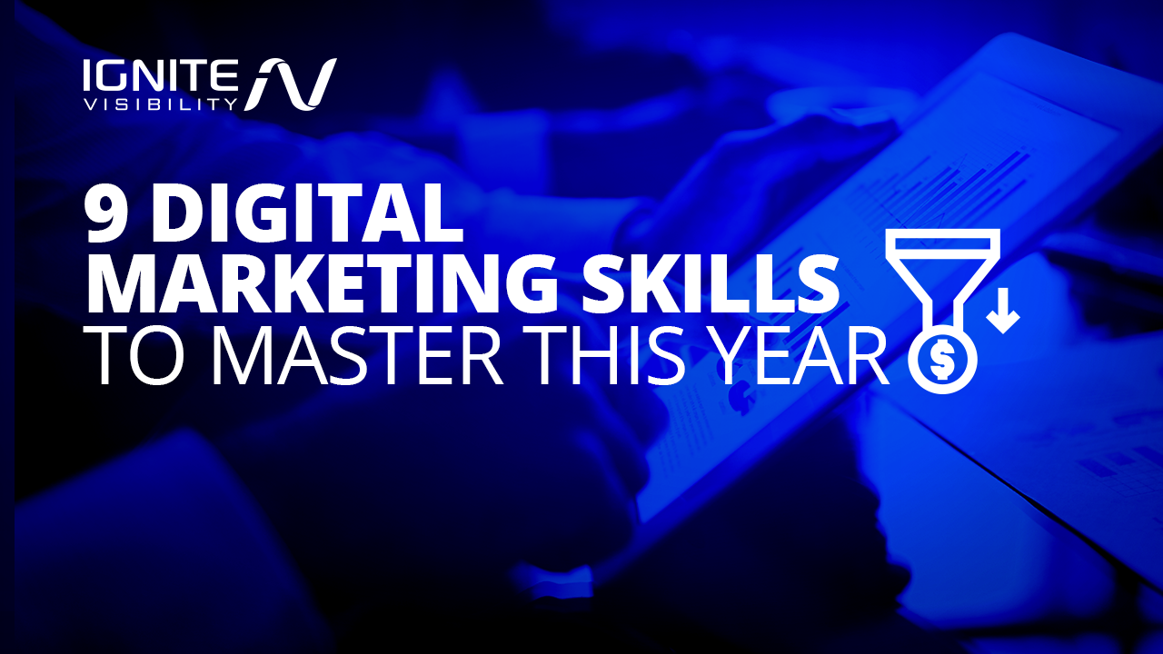 9 Digital Marketing Skills to Master This Year