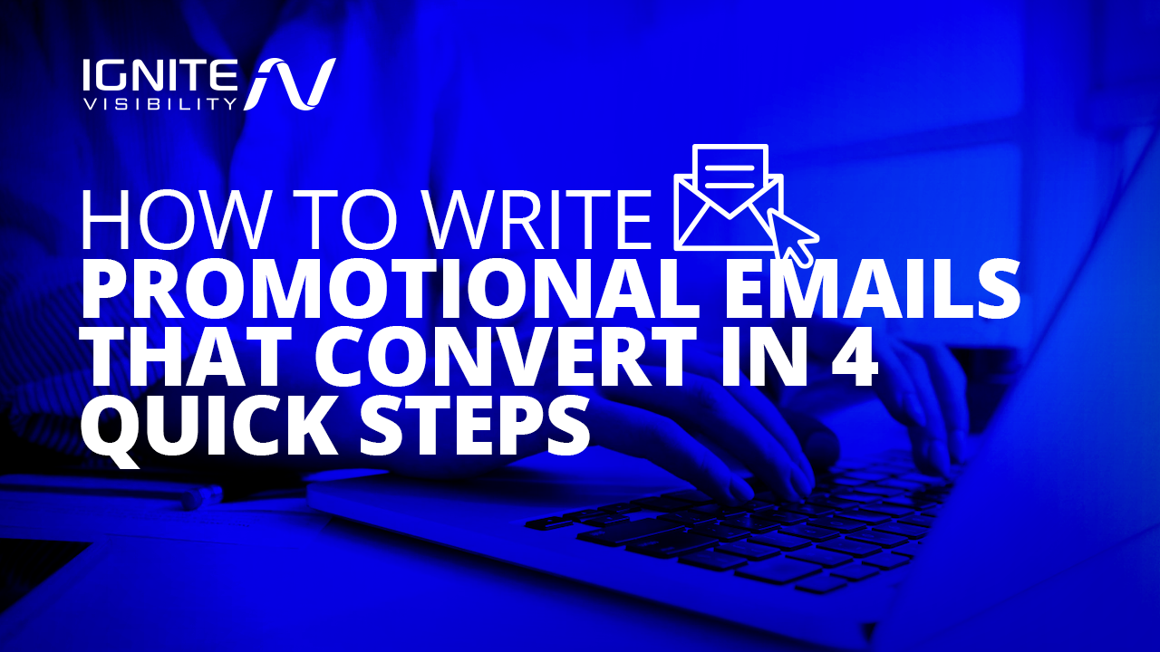 How to Write a Promotional Email that Converts in 4 Quick Steps