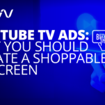 YouTube TV Ads: Why You Should Create a Shoppable TV Screen