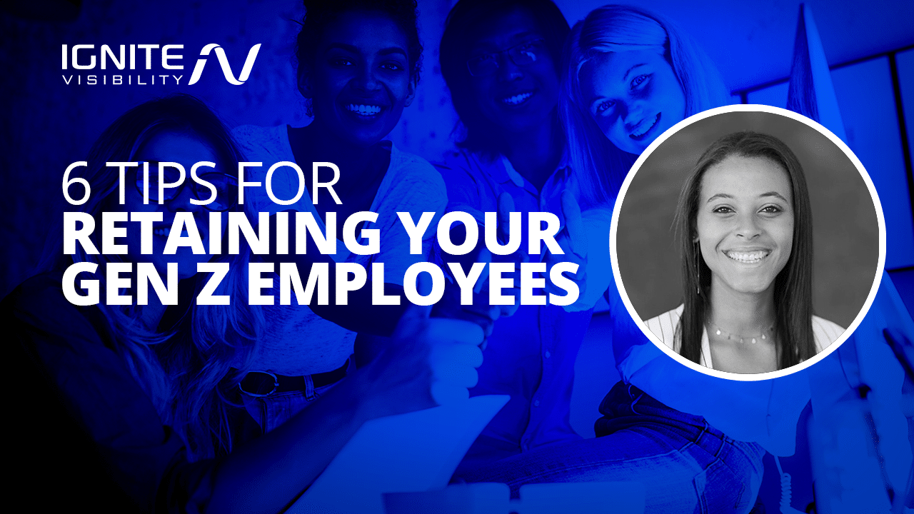 6 Tips for Retaining Your Gen Z Employees
