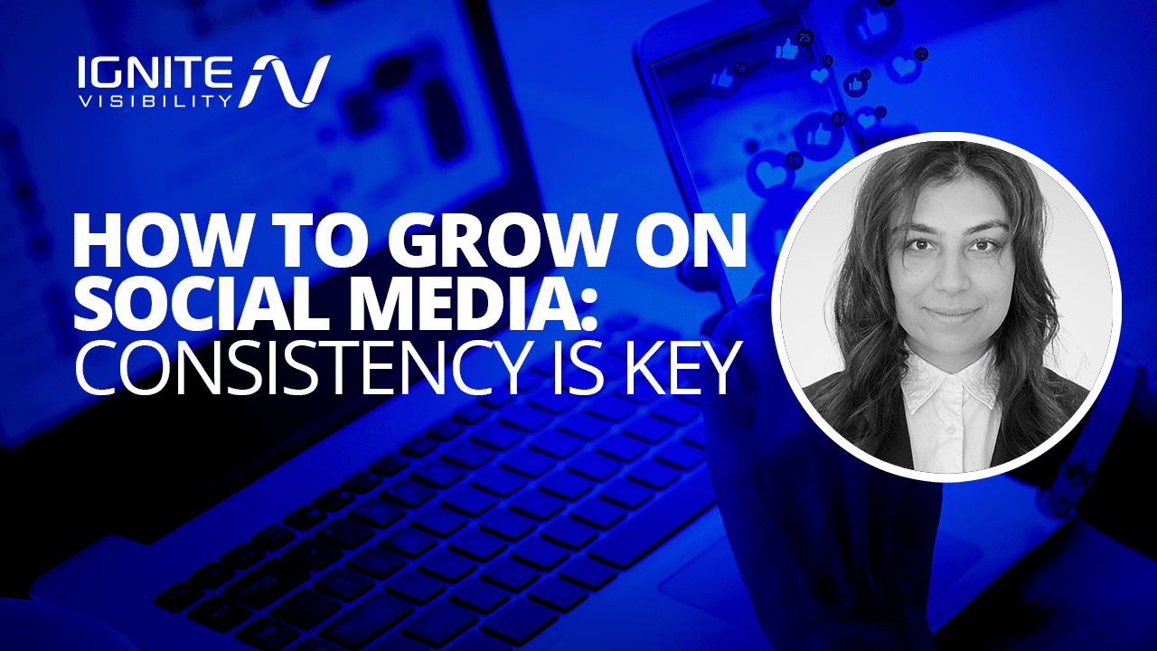 How to Grow on Social Media: Consistency is Key