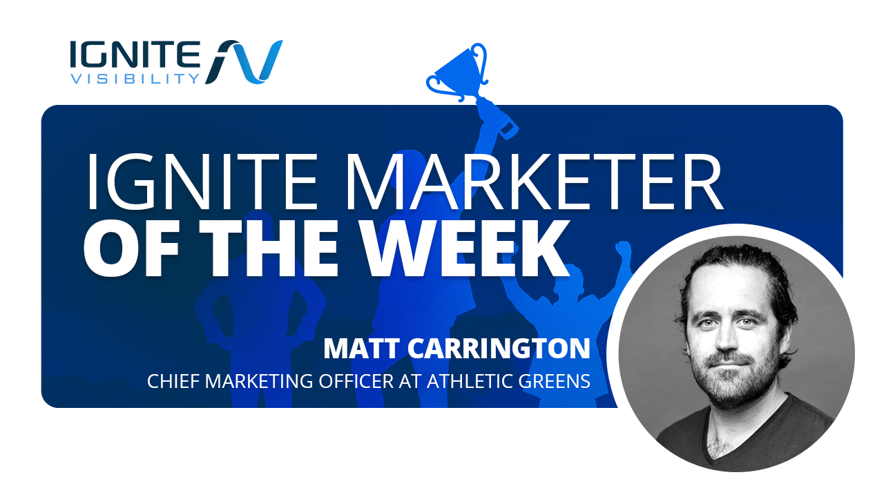 Matt Carrington - Marketer of the Week
