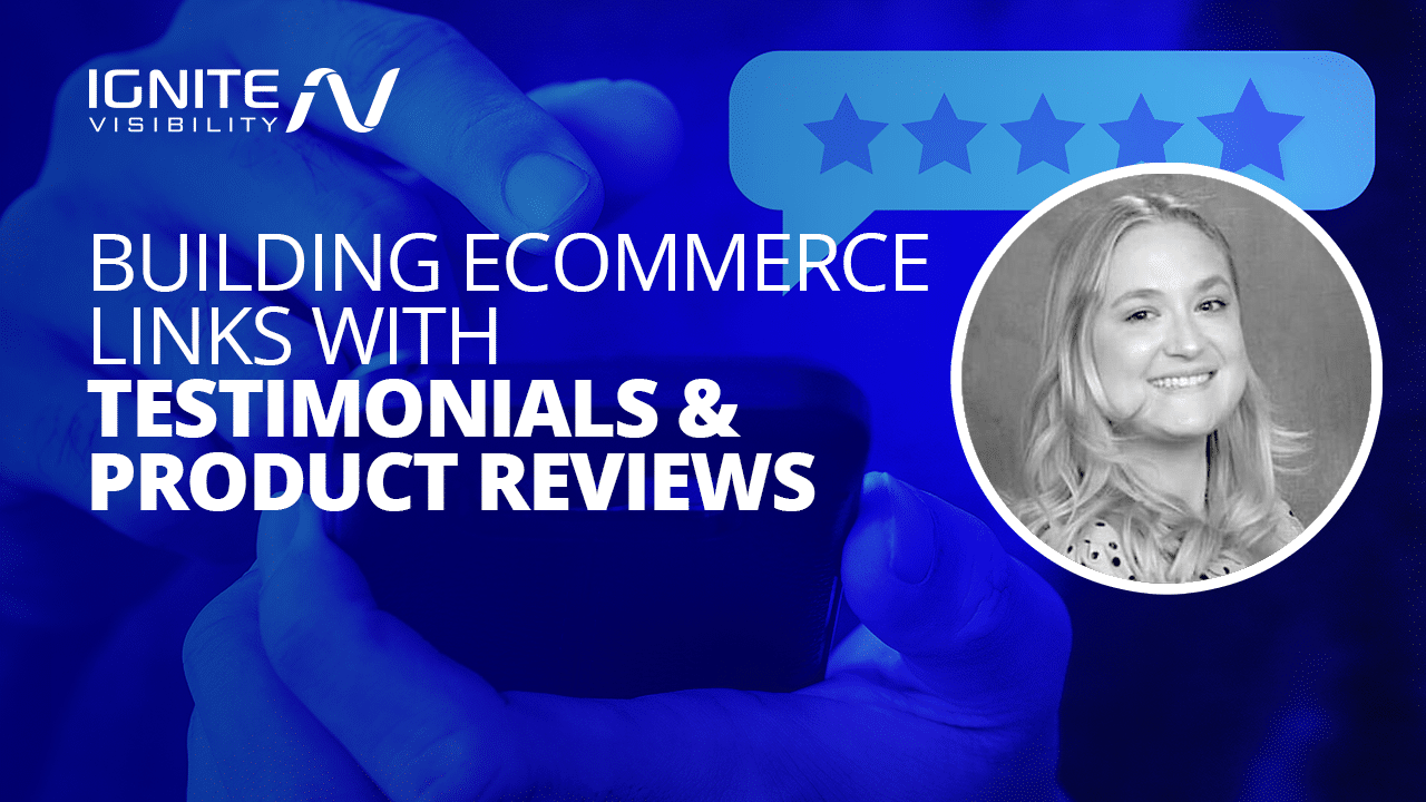 Building Ecommerce Links with Testimonials & Product Reviews