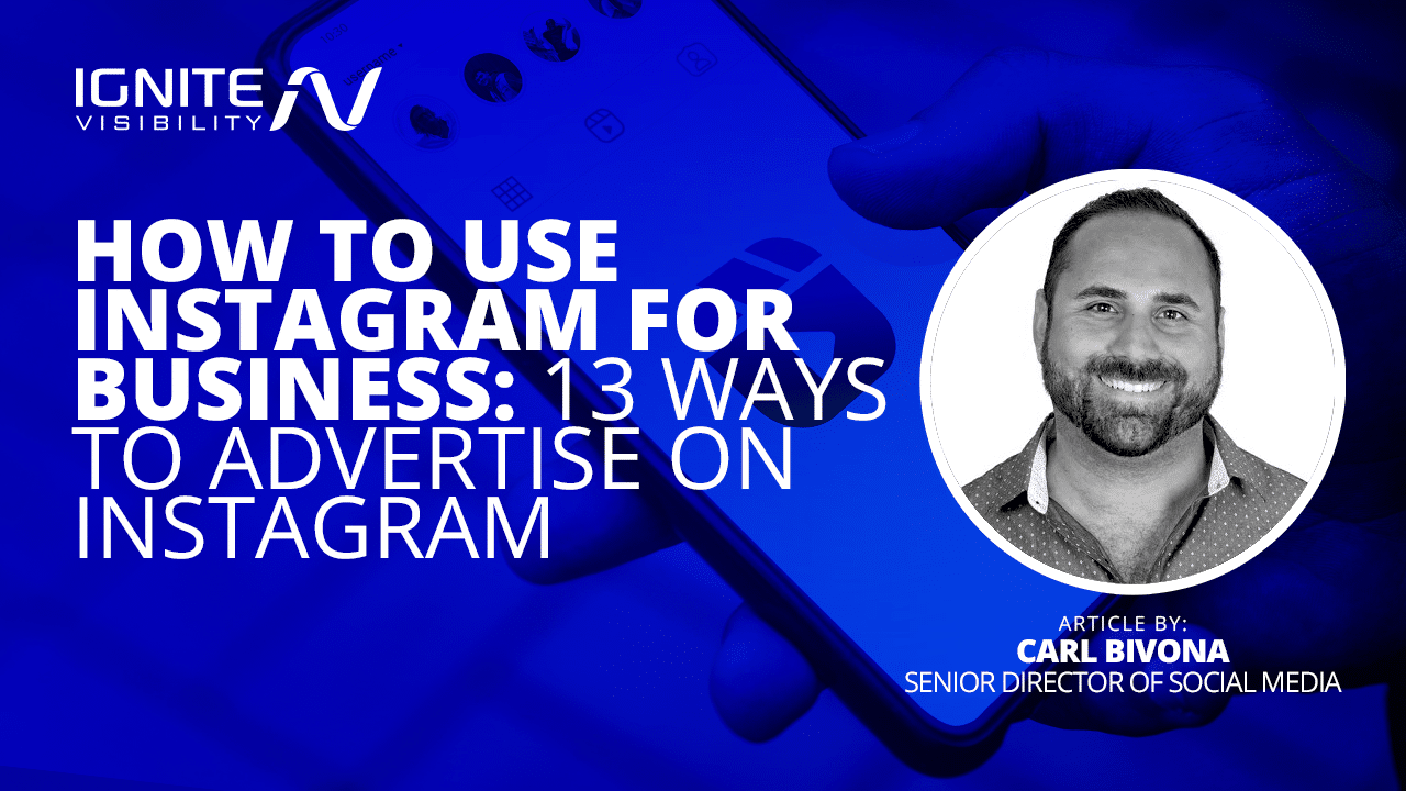 Carl Bivona - Instagram for Business
