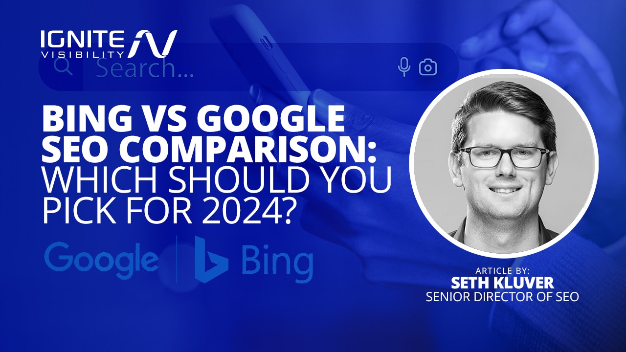 Bing vs Google SEO - Seth Kluver