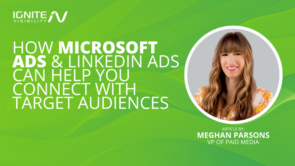 Use Microsoft Ads & LinkedIn Ads to Connect With Audiences