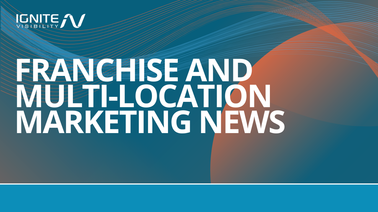 Franchise-and-Multi-Location-Marketing-News