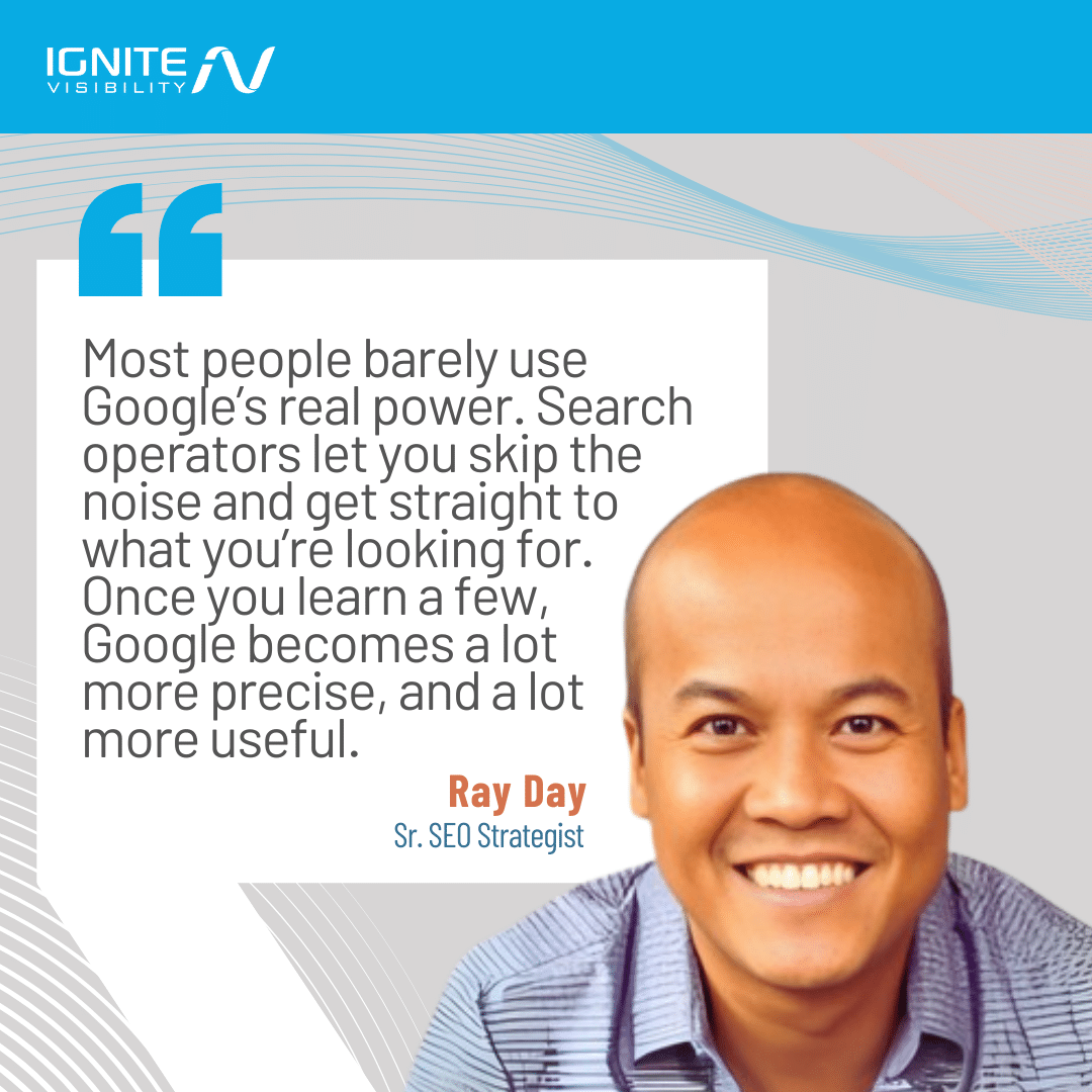 Ray-Day-quote-on-Google-Search-Operators